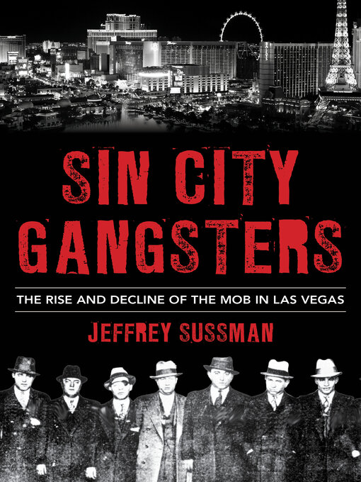 Title details for Sin City Gangsters by Jeffrey Sussman - Available